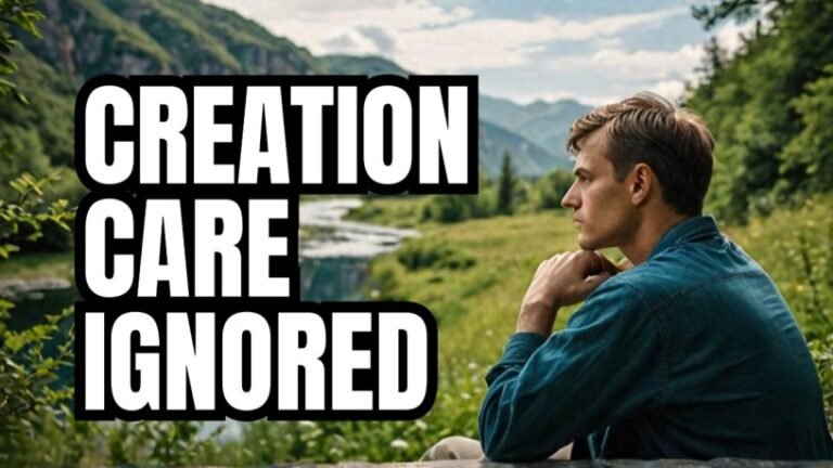 Why Aren’t More Christians Concerned with Creation Care?