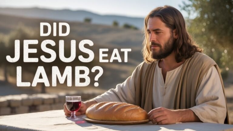 Did Jesus Eat Lamb at Passover?