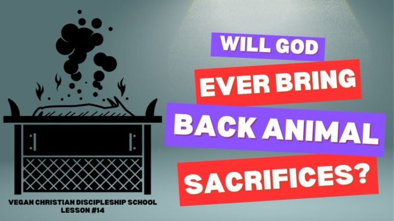 Will God Ever Bring Back the Temple Practice of Animal Sacrifice?